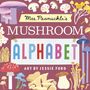 Mrs Peanuckle: Mrs. Peanuckle's Mushroom Alphabet, Buch