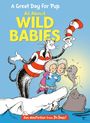 Bonnie Worth: A Great Day for Pup: All about Wild Babies, Buch