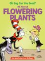 Bonnie Worth: Oh Say Can You Seed? All about Flowering Plants, Buch