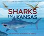Melissa Stewart: Sharks in Kansas, Buch