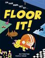 Bex Tobin Fine: Floor It!, Buch