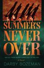 Darby Bozeman: Summer's Never Over, Buch