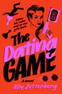 "Follow her rules and no one gets hurt. The Dating Game. A Novel. Ally Zetterberg." Weibliches Gesicht, Pistole, Würfel, Spielfigur.