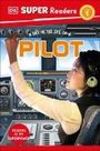 Dk: DK Super Readers Level 1 a Day in the Life of a Pilot, Buch