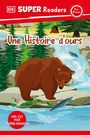 Dk: DK Super Readers Pre-Level French Translation a Bear's Tale - Une Histoire d'Ours, Buch