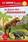 Dk: DK Super Readers Level 2 French Translation Dinosaur Dinners - Le Dã(r)Ner Des Dinosaures, Buch