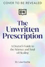 Lisa Koche: The Unwritten Prescription, Buch