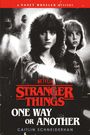 "Stranger Things: One Way or Another" von Caitlin Schneiderhan. Zwei Frauen, eine mit Taschenlampe, im stilisierten Schwarzweiß.