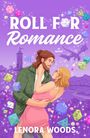 Lenora Woods: Roll for Romance, Buch