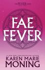 Karen Marie Moning: Faefever, Buch