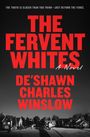 "The Fervent Whites: A Novel" von De'Shawn Charles Winslow. Unten Häuser in einer nächtlichen, ruhigen Straße.