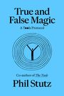 Phil Stutz: True and False Magic, Buch