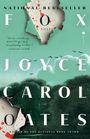 "NATIONAL BEST SELLER, FOX A NOVEL, Joyce Carol Oates; Zitat von Gillian Flynn, Gewinner des National Book Award. Vögel vor Himmel."