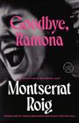 "Goodbye, Ramona", Montserrat Roig. Einführung von Catherine Lacey. Schwarz-weißes Porträt einer schreienden Frau.