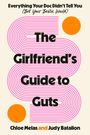"Everything Your Doc Didn’t Tell You (But Your Bestie Would) The Girlfriend’s Guide to Guts Chloe Melas and Judy Batalion." Rosa Linien und orange Kreise als Dekoration.