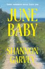 Shannon Garvey: June Baby, Buch