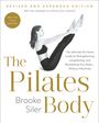 Brooke Siler: The Pilates Body, Revised and Expanded Edition, Buch