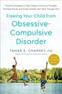 Tamar E. Chansky: Freeing Your Child from Obsessive-Compulsive Disorder, Revised and Updated Edition, Buch
