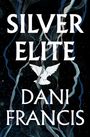 Dani Francis: Silver Elite, Buch