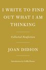 Joan Didion: I Write to Find Out What I Am Thinking, Buch