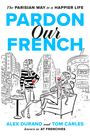 Alexandre Durand: Pardon Our French, Buch