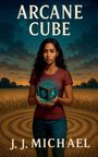 J J Michael: Arcane Cube, Buch