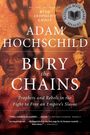 „Bury the Chains“ von Adam Hochschild. Illustration mit Ketten und Porträts. Silbernes „National Book Award Finalist“-Emblem.