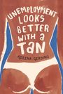 Adeena Gerding: Unemployment Looks Better with a Tan, Buch