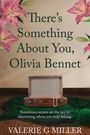 Valerie G Miller: There's Something About You, Olivia Bennet, Buch