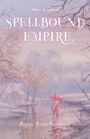 Poppy Rose Solomon: Spellbound Empire, Buch