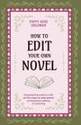 Poppy Rose Solomon: How to Edit Your Own Novel, Buch