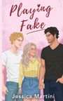 Jessica Martini: Playing Fake, Buch