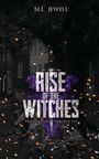 M. L Jewell: Rise of the Witches, Buch