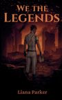 Liana Parker: We the Legends, Buch