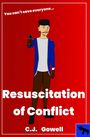 C J Gowell: Resuscitation of Conflict, Buch
