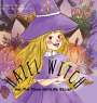 Chelsie Roth: HAZEL WITCH And The Town With No Belief, Buch