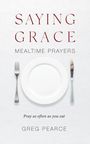 Greg Pearce: Saying Grace, Buch