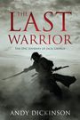 Andy Dickinson: The Last Warrior, Buch