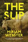 Miriam Webster: The Slip, Buch