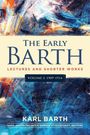 Karl Barth: The Early Barth - Lectures and Shorter Works, Buch