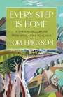 Lori Erickson: Every Step is Home, Buch