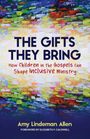 Amy Lindeman Allen: The Gifts They Bring, Buch