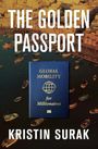 Kristin Surak: The Golden Passport, Buch
