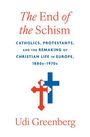 Udi Greenberg: The End of the Schism, Buch