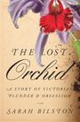 Sarah Bilston: The Lost Orchid, Buch