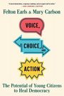 Felton Earls: Voice, Choice, and Action, Buch