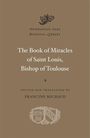 : The Book of Miracles of Saint Louis, Bishop of Toulouse, Buch