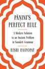 Rishi Rajpopat: Pāṇini's Perfect Rule, Buch