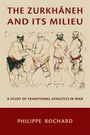 Philippe Rochard: The Zurkhāneh and Its Milieu, Buch