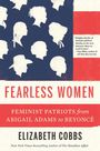 Elizabeth Cobbs: Fearless Women, Buch